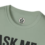 Ask Me About Trees, Regret it Immediately Text Only T‑Shirt