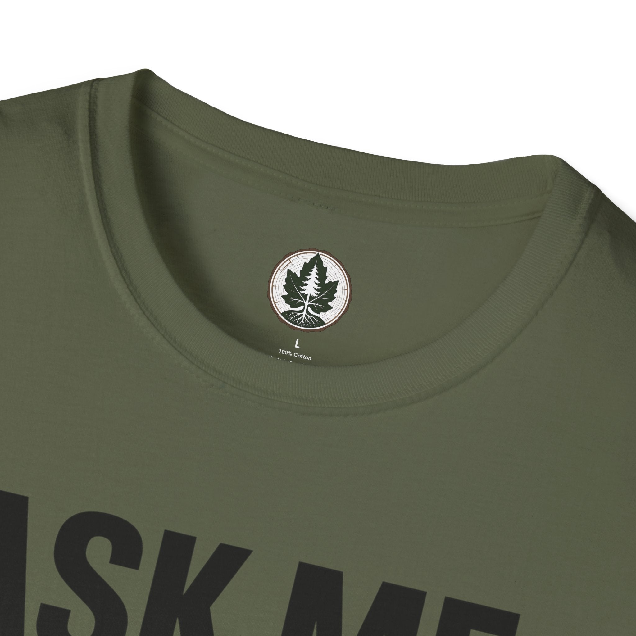 Ask Me About Trees, Regret it Immediately Text Only T‑Shirt