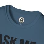 Ask Me About Trees, Regret it Immediately Text Only T‑Shirt