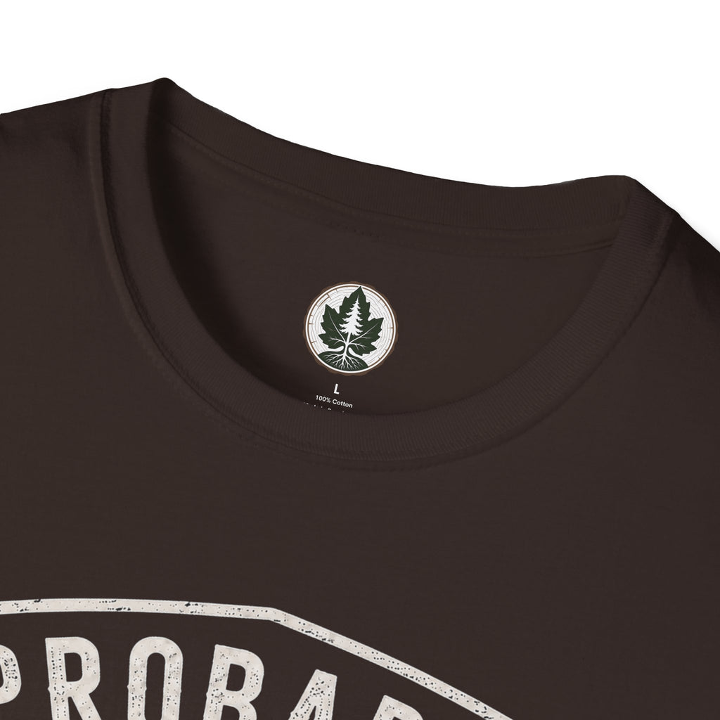 Probably Thinking About Trees, Definitely Not Listening T‑Shirt