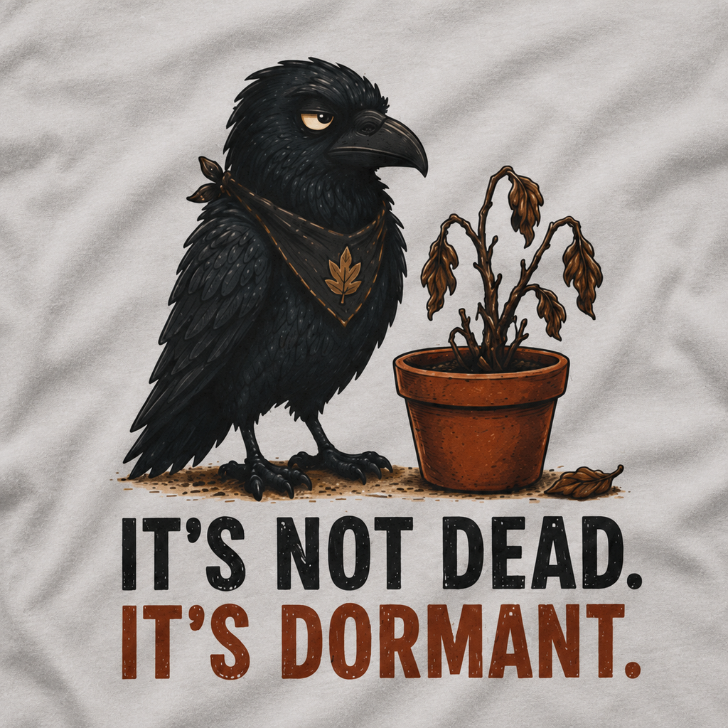 It's Not Dead, It's Dormant Echo T‑Shirt