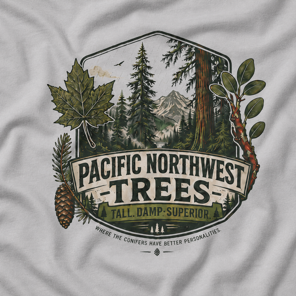 Pacific Northwest Trees, Tall, Damp, Superior T‑Shirt