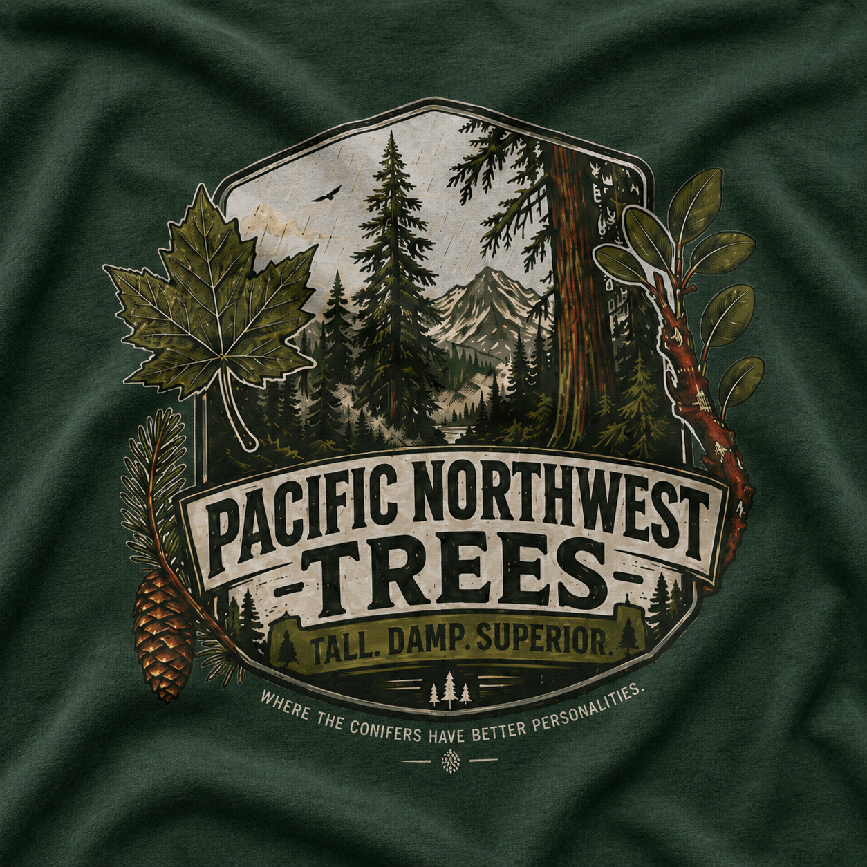Pacific Northwest Trees, Tall, Damp, Superior T‑Shirt