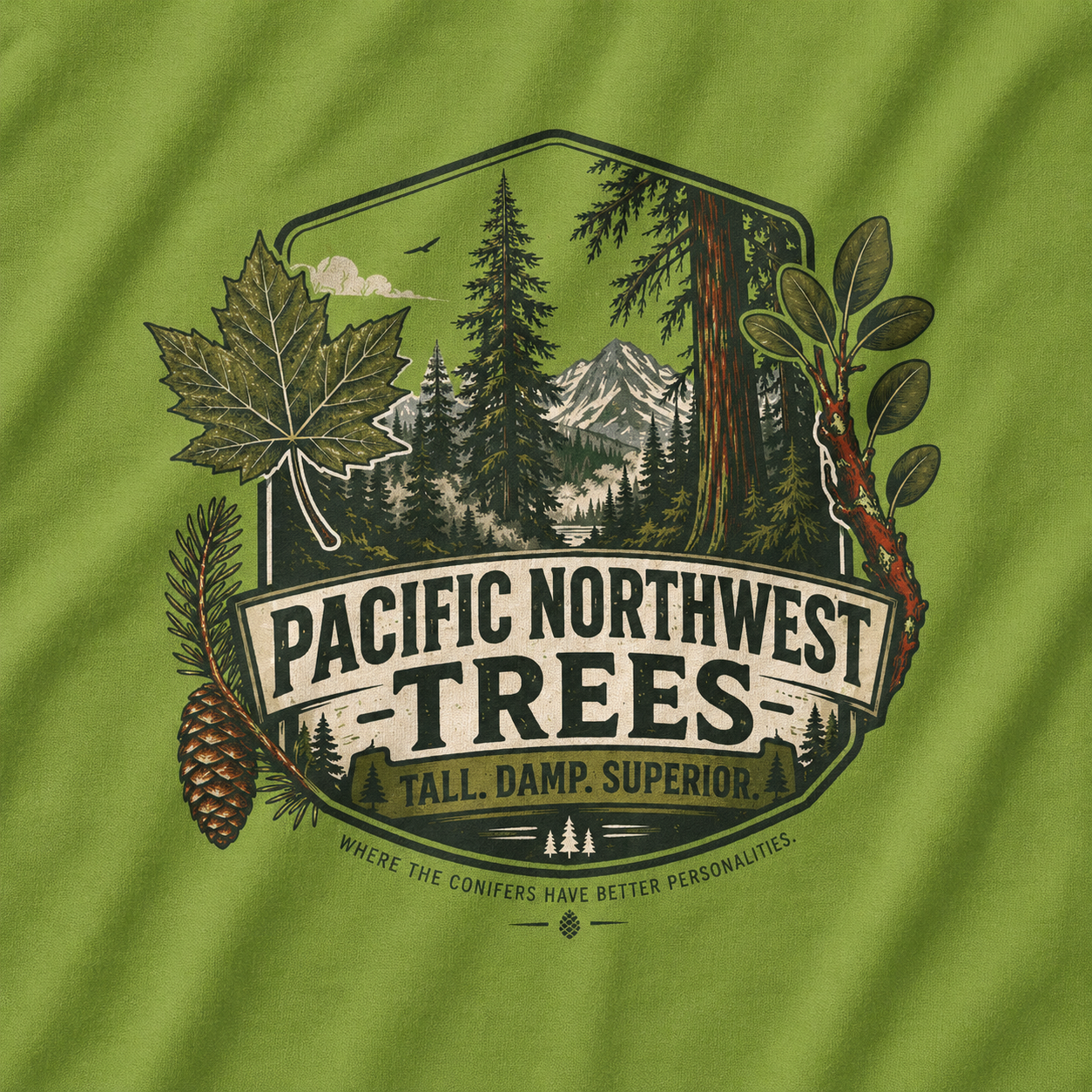 Pacific Northwest Trees, Tall, Damp, Superior T‑Shirt