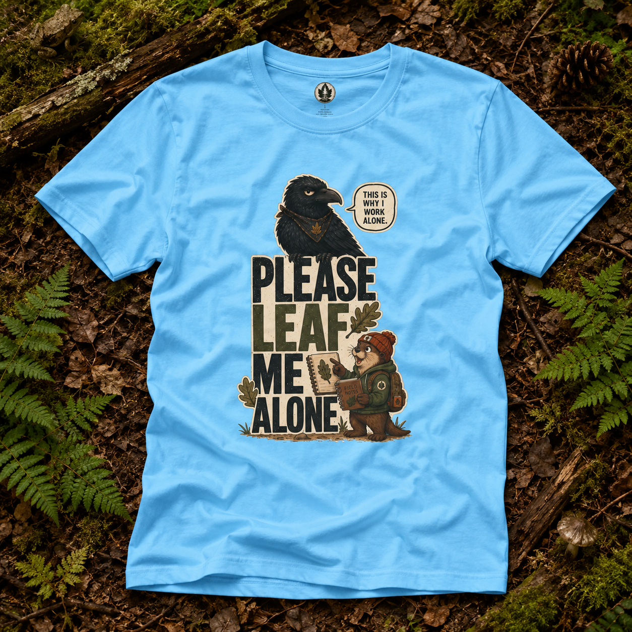 Please Leaf Me Alone (This is Why I Work Alone) Version 2 T‑Shirt