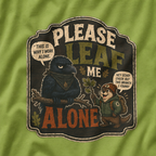 Please Leaf Me Alone (This is Why I Work Alone) Version 3 T‑Shirt