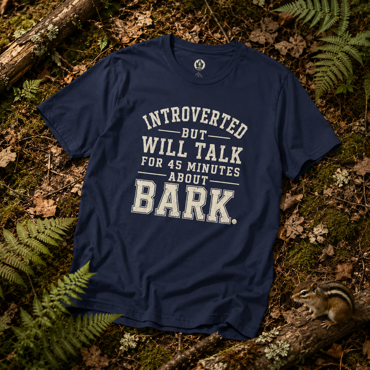 Introverted But Will Talk for 45 Minutes about Bark T‑Shirt