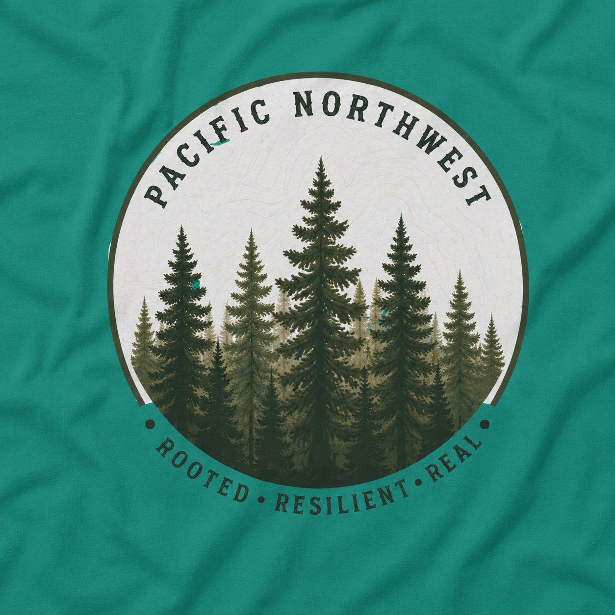 Pacific Northwest Tree T‑Shirt - "Rooted - Resilient - Real"