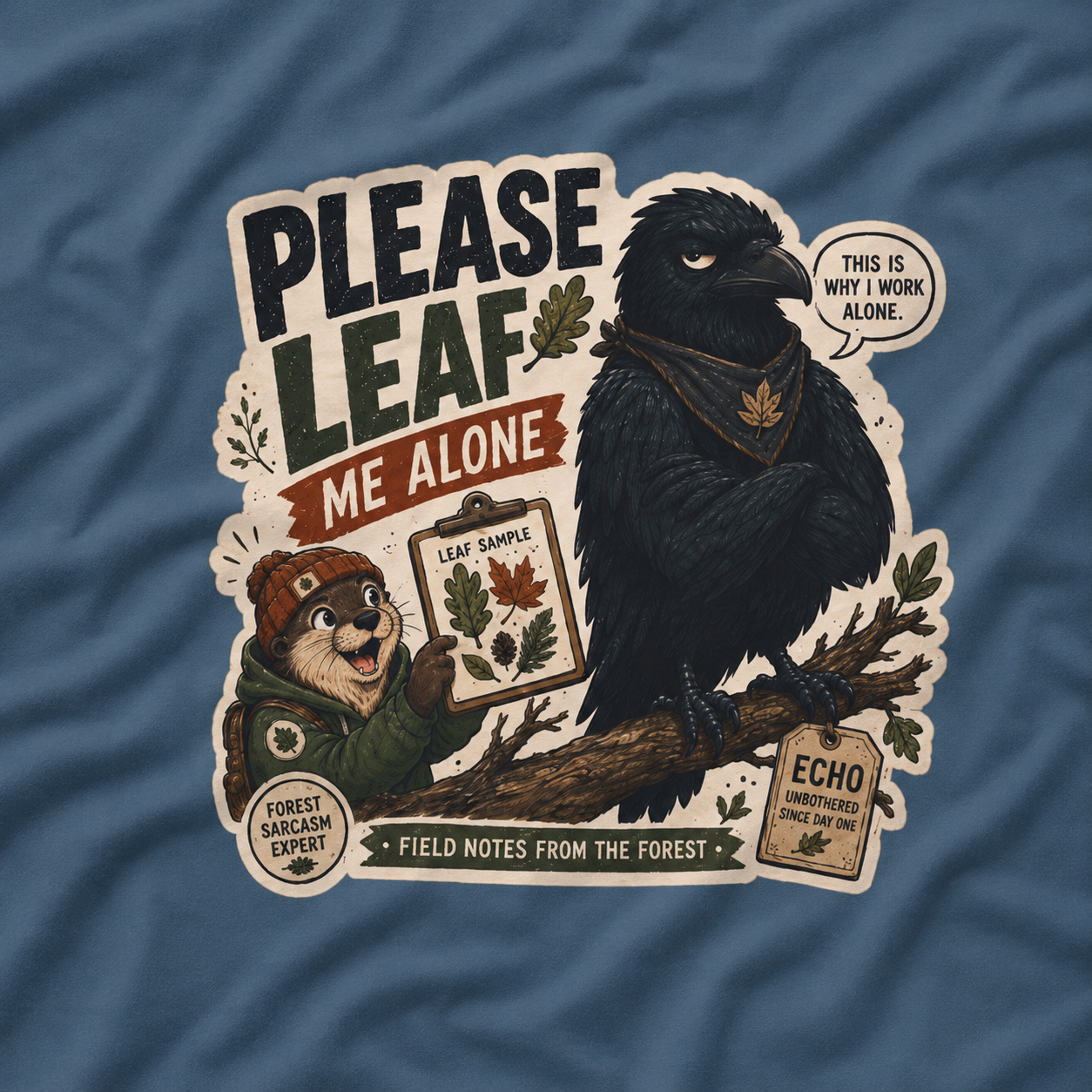 Please Leaf Me Alone (This is Why I Work Alone) Version 4 T‑Shirt