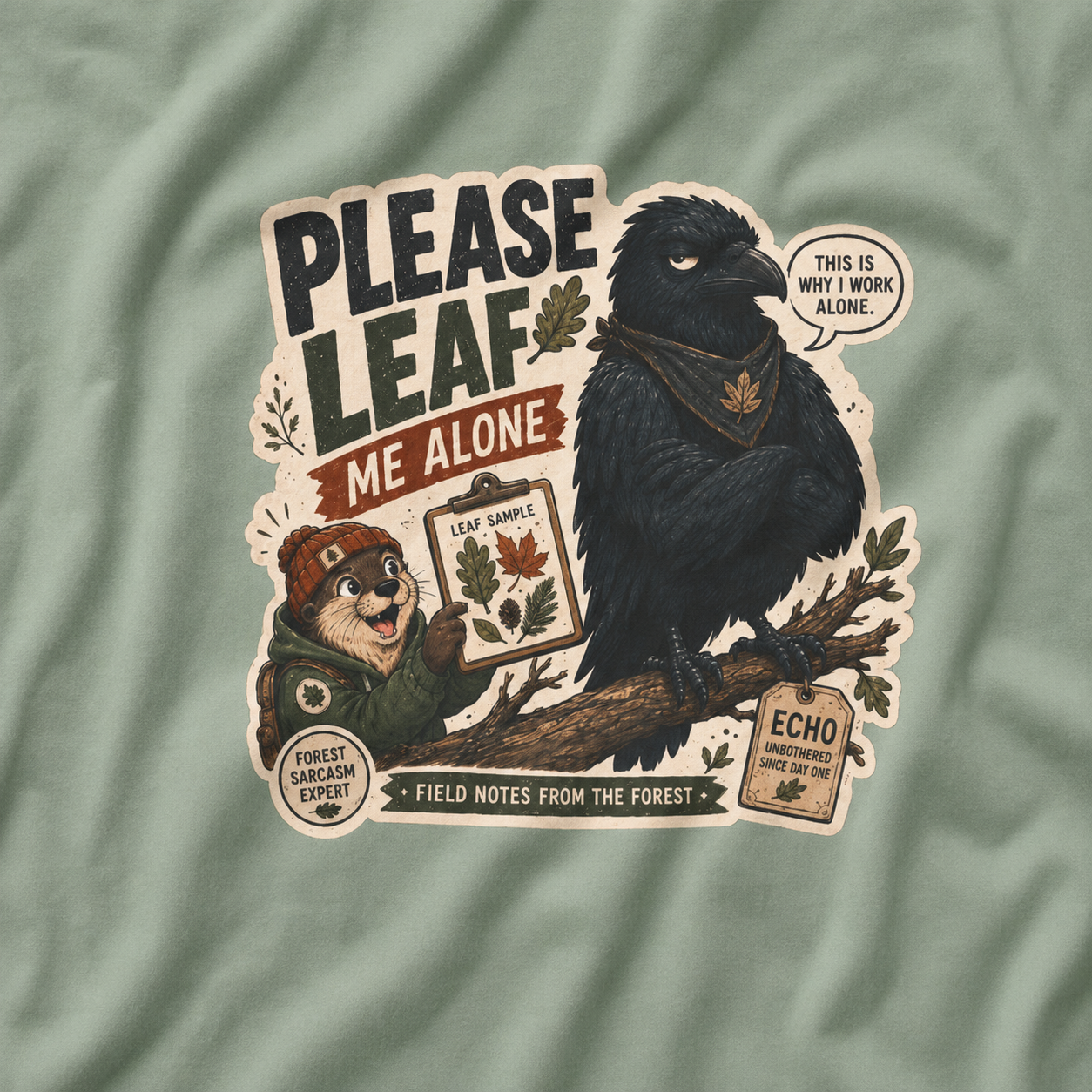 Please Leaf Me Alone (This is Why I Work Alone) Version 4 T‑Shirt