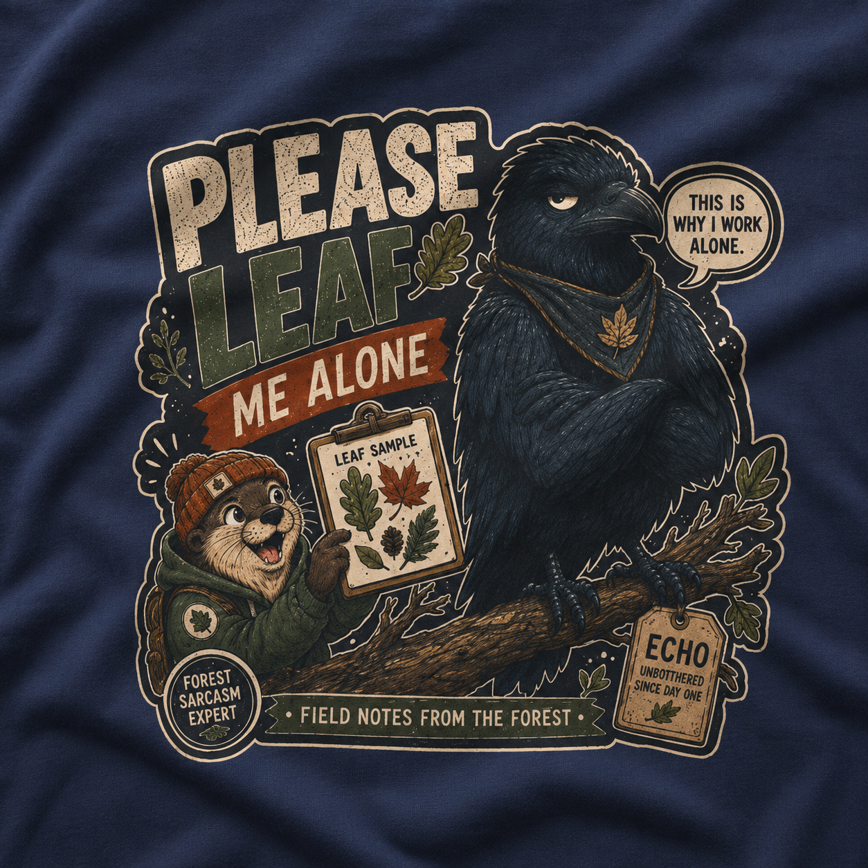 Please Leaf Me Alone (This is Why I Work Alone) Version 4 T‑Shirt