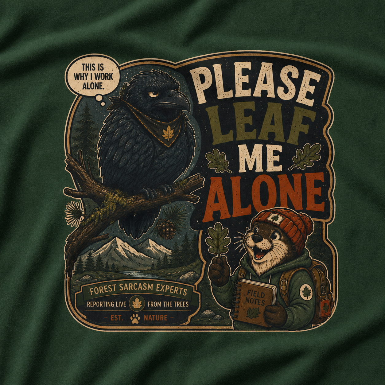 Please Leaf Me Alone (This is Why I Work Alone) Version 5 T‑Shirt