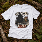 Crow, Absolutely Not Version 5 T‑Shirt