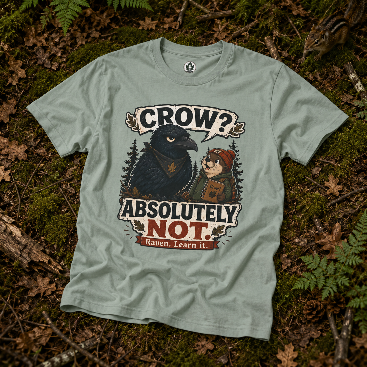 Crow, Absolutely Not Version 5 T‑Shirt