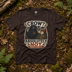 Crow, Absolutely Not Version 5 T‑Shirt