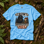 Crow, Absolutely Not Version 5 T‑Shirt