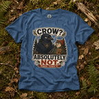Crow, Absolutely Not Version 5 T‑Shirt