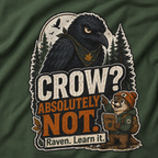 Crow, Absolutely Not Version 2 T‑Shirt
