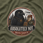 Crow, Absolutely Not Version 3 T‑Shirt