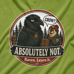 Crow, Absolutely Not Version 3 T‑Shirt