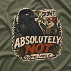 Crow, Absolutely Not Version 4 T‑Shirt