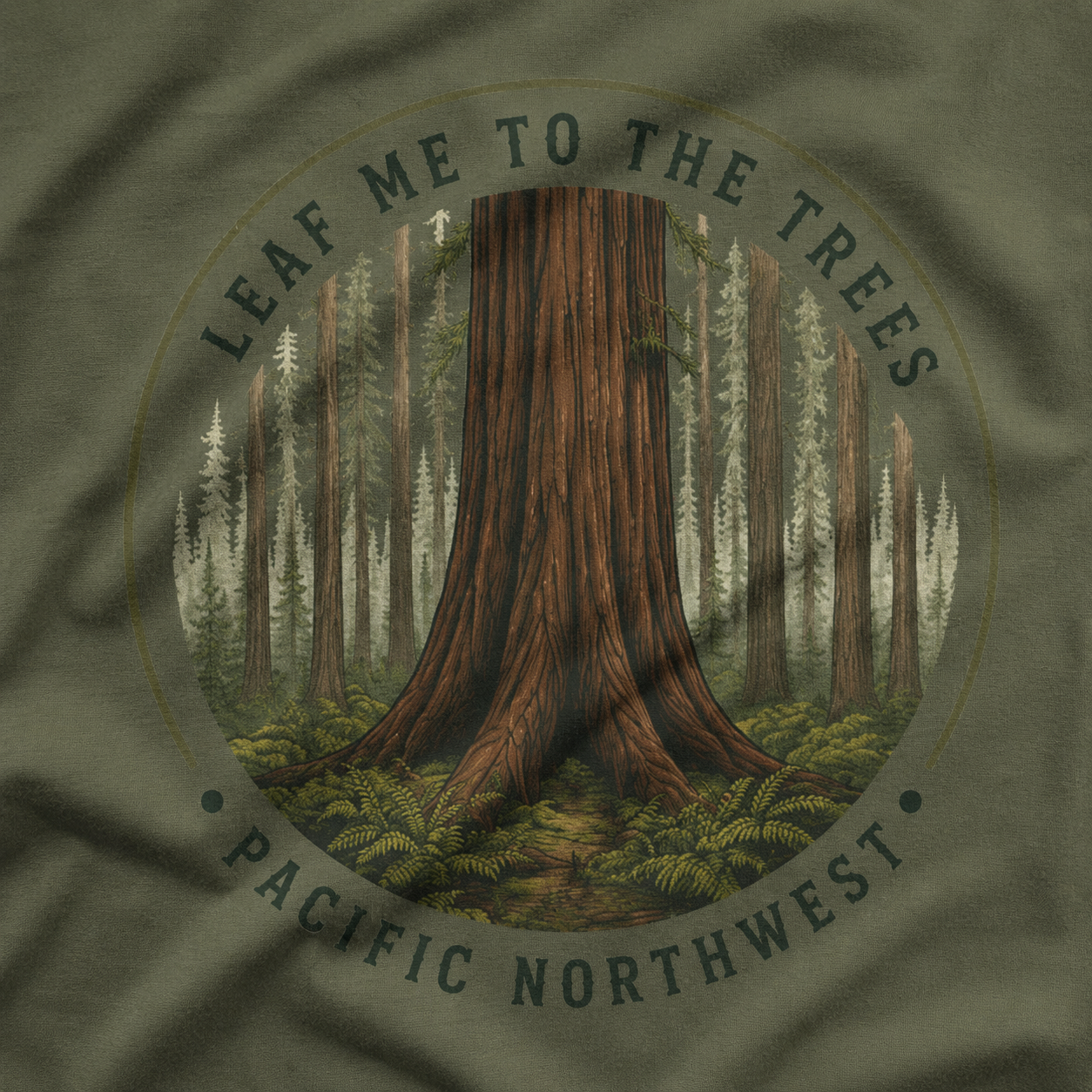 Leaf Me to the Trees Pacific Northwest Tree T‑Shirt