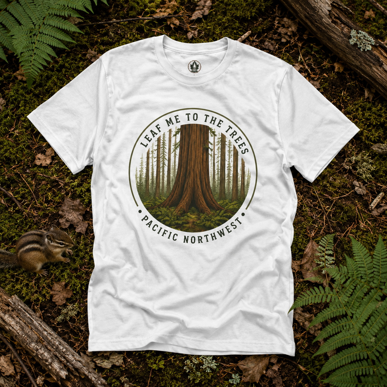 Leaf Me to the Trees Pacific Northwest Tree T‑Shirt