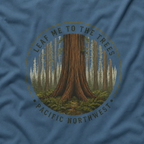 Leaf Me to the Trees Pacific Northwest Tree T‑Shirt