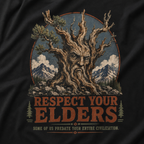 Respect Your Elders, Some of US Predate Your Entire Civilization T‑Shirt