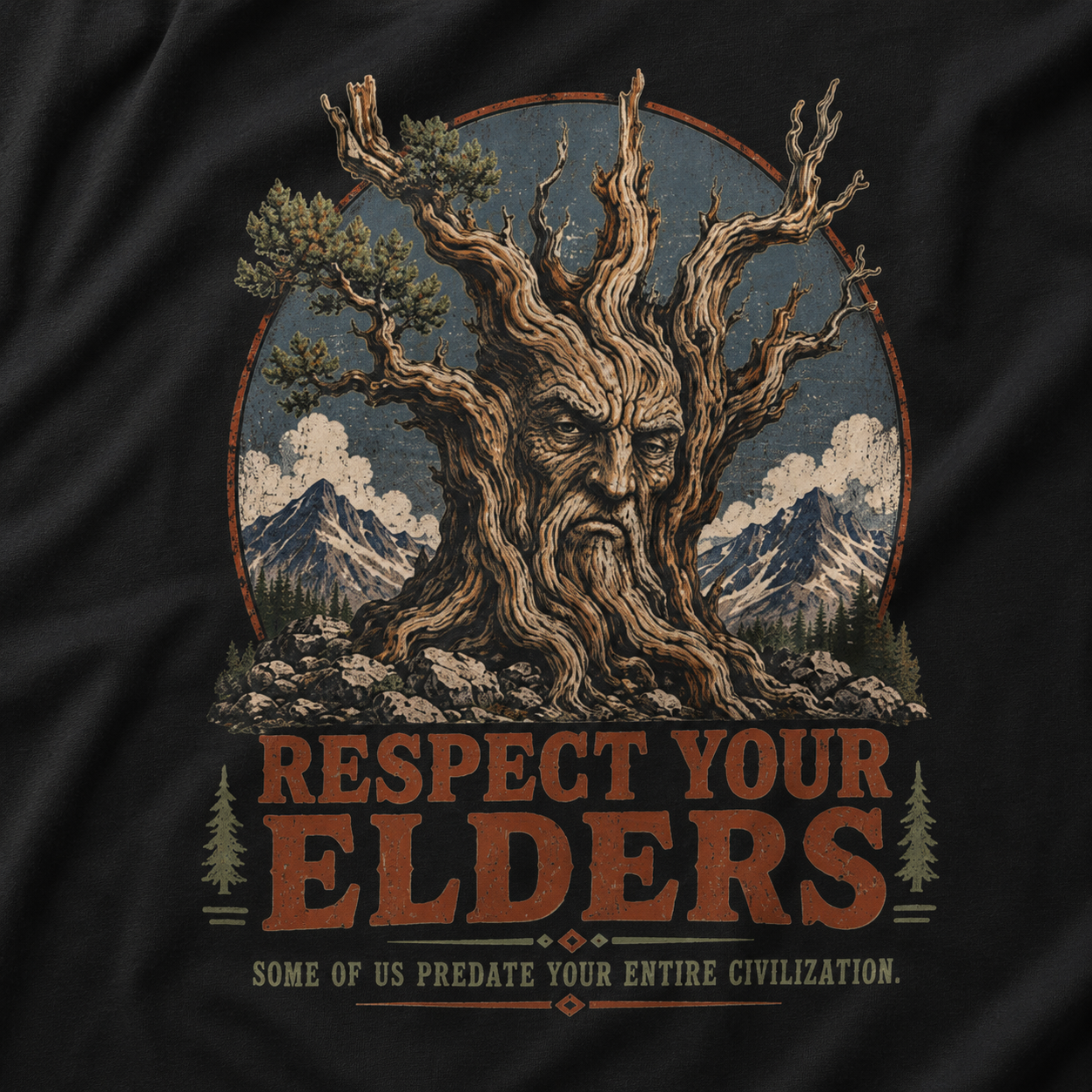 Respect Your Elders, Some of US Predate Your Entire Civilization T‑Shirt