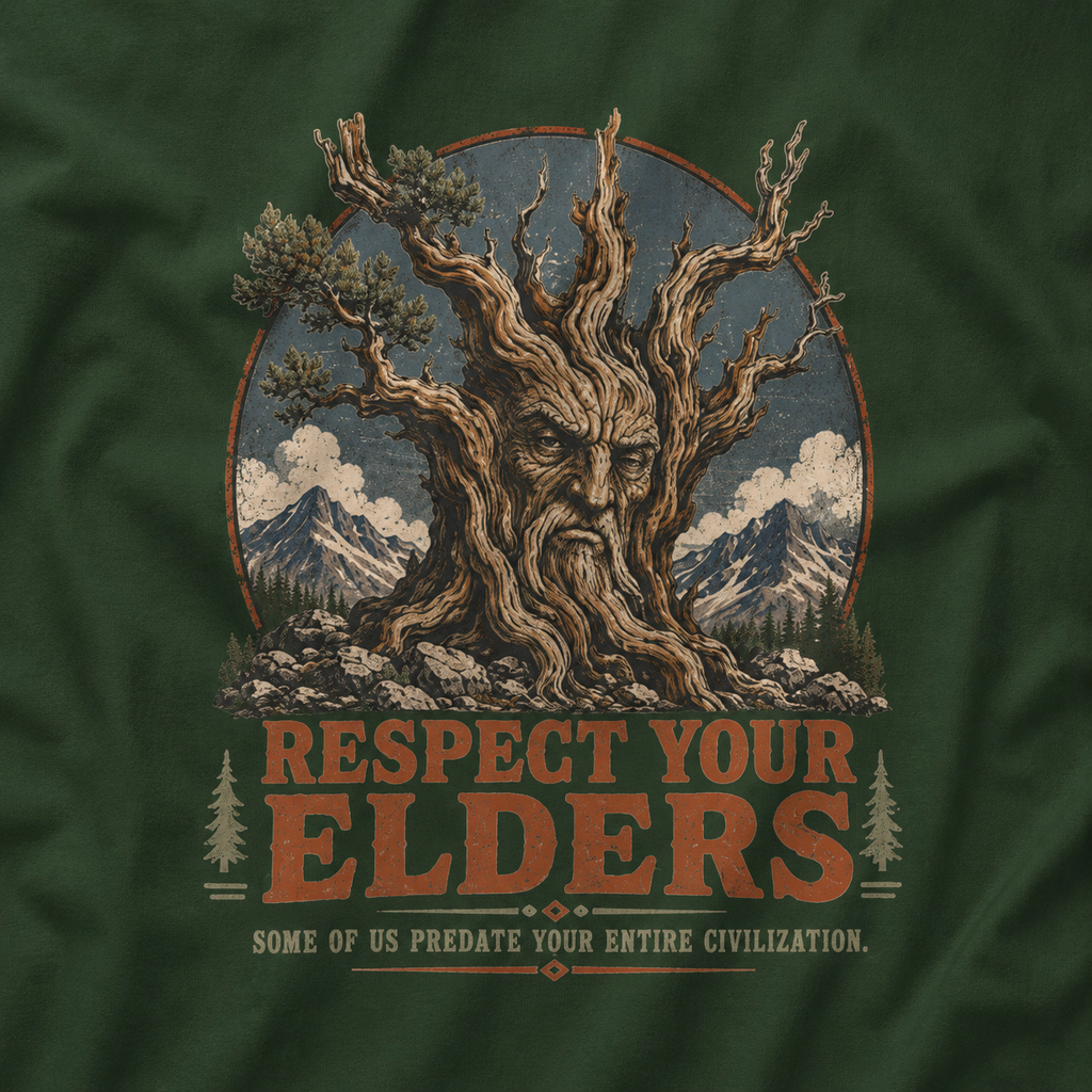 Respect Your Elders, Some of US Predate Your Entire Civilization T‑Shirt