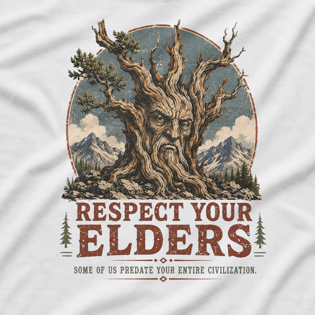 Respect Your Elders, Some of US Predate Your Entire Civilization T‑Shirt