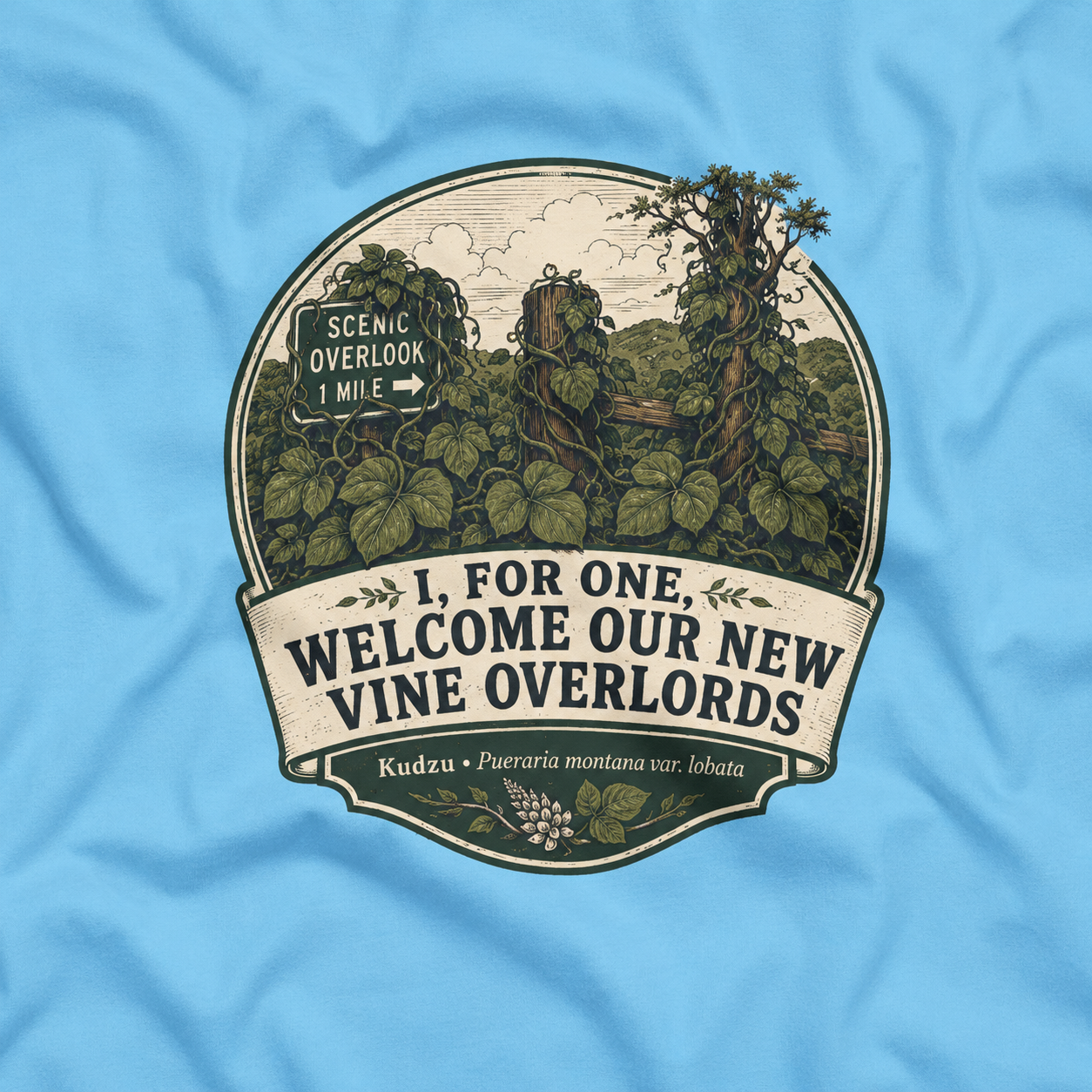 I, For One, Welcome Our New Vine Overlords  T‑Shirt