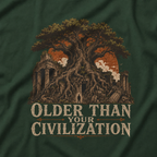 Older Than Your Civilization T‑Shirt