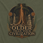 Older Than Your Civilization Version 2 T‑Shirt