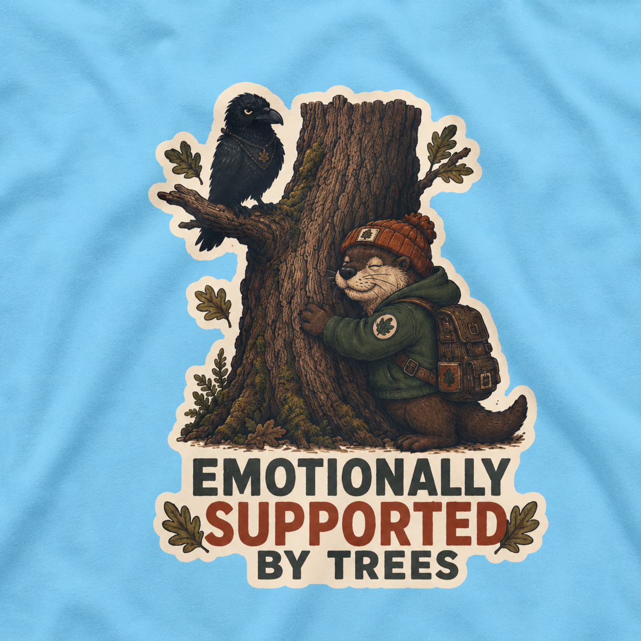 Emotionally Supported by Trees Version 2 T‑Shirt