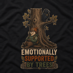 Emotionally Supported by Trees Version 3 T‑Shirt