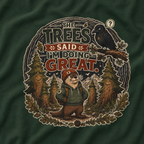 The Trees Said I am Doing Great Otto and Echo T‑Shirt