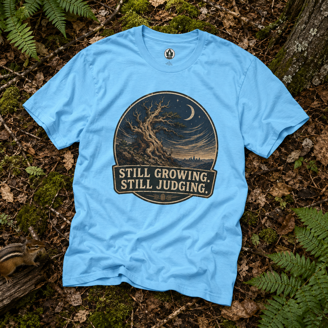 Still Growing, Still Judging Version Two T‑Shirt (Part of the Trees are Ancient Collection)