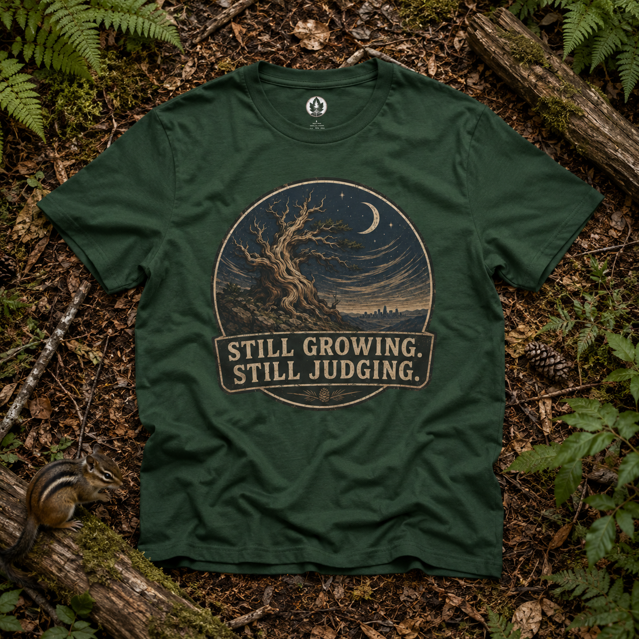Still Growing, Still Judging Version Two T‑Shirt (Part of the Trees are Ancient Collection)