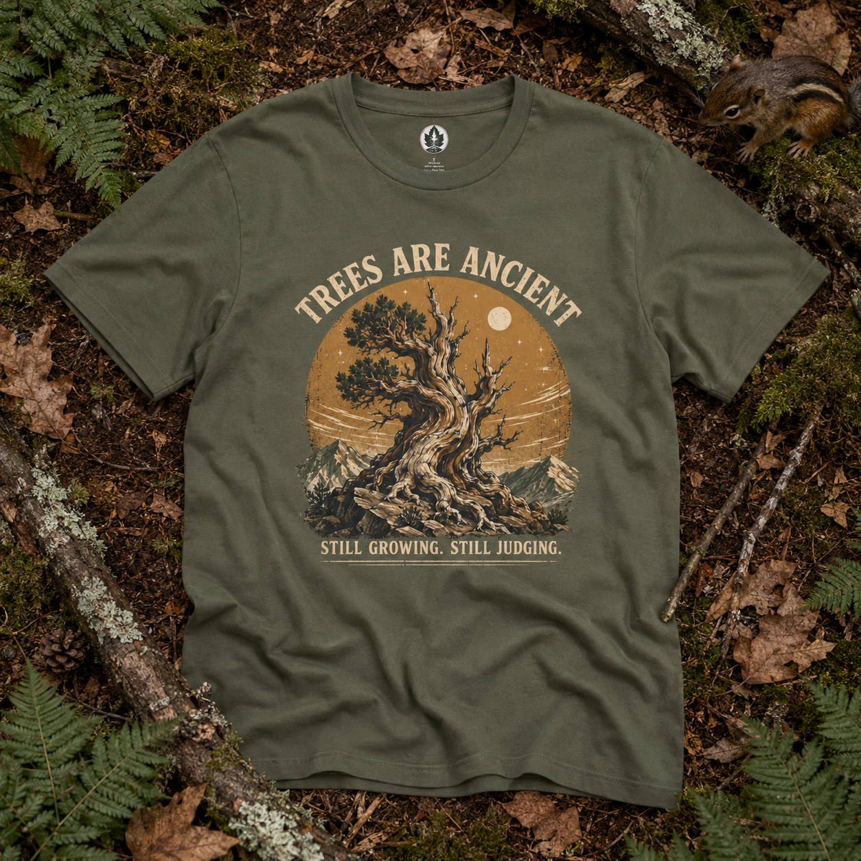 Trees Are Ancient - Still Growing, Still Judging T‑Shirt (Part of the Trees are Ancient Collection)