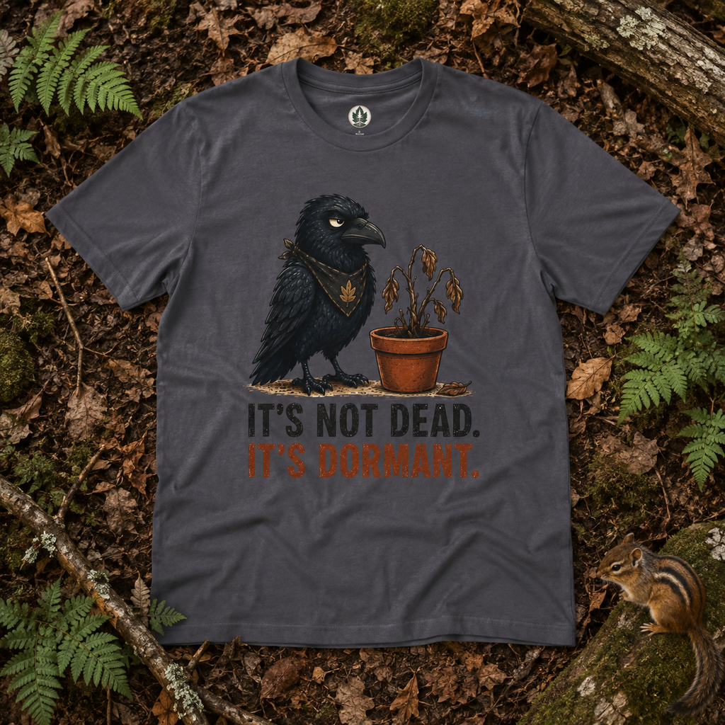 It's Not Dead, It's Dormant Echo T‑Shirt