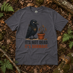 It's Not Dead, It's Dormant Echo T‑Shirt