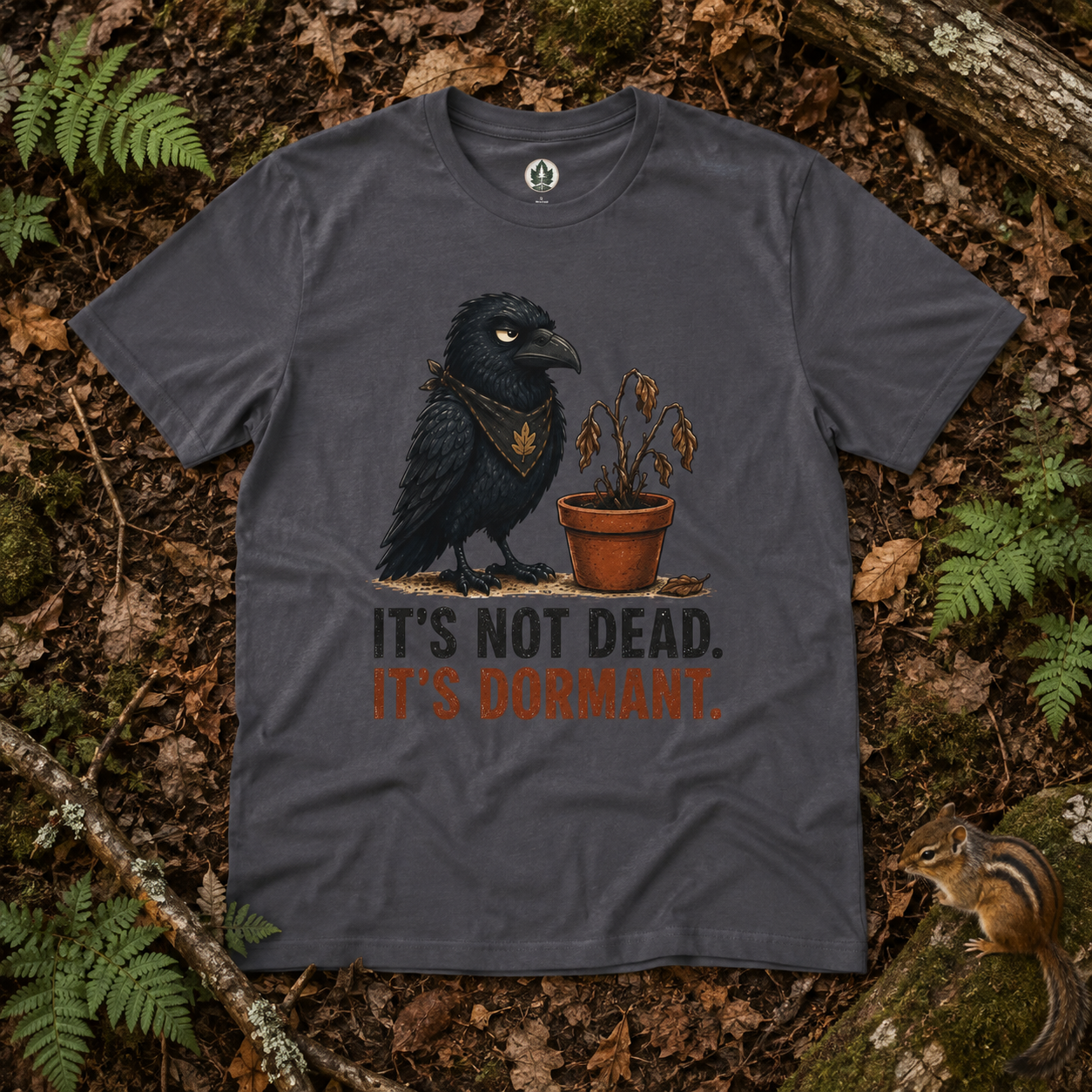 It's Not Dead, It's Dormant Echo T‑Shirt