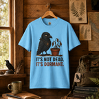 It's Not Dead, It's Dormant Echo T‑Shirt