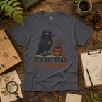 It's Not Dead, It's Dormant Echo T‑Shirt