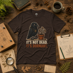 It's Not Dead, It's Dormant Echo T‑Shirt