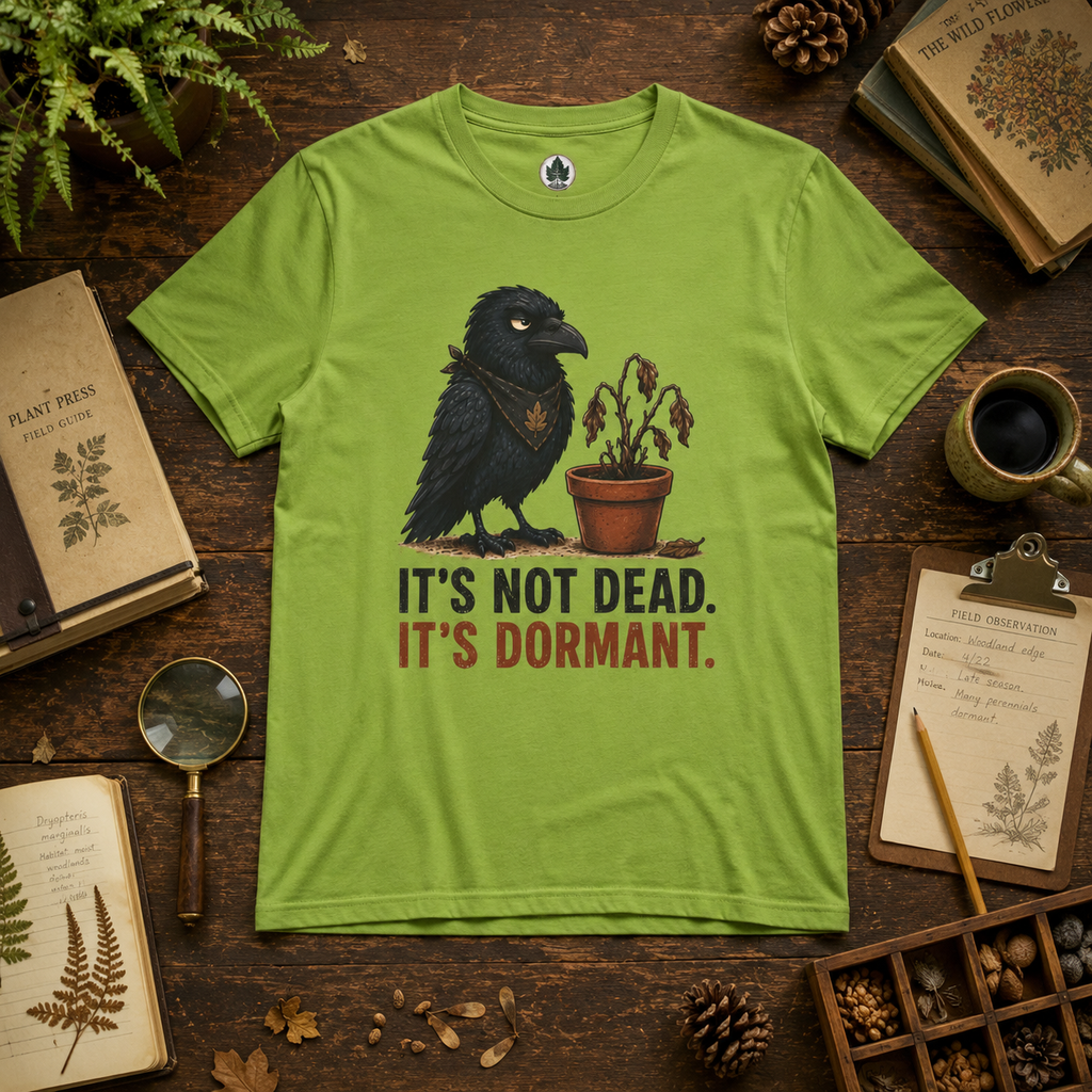 It's Not Dead, It's Dormant Echo T‑Shirt