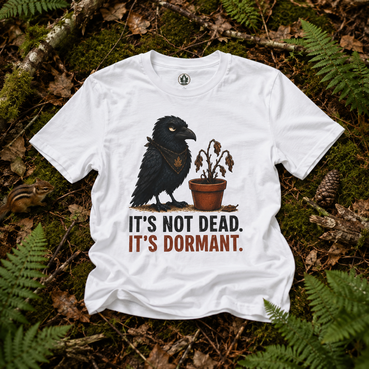 It's Not Dead, It's Dormant Echo T‑Shirt
