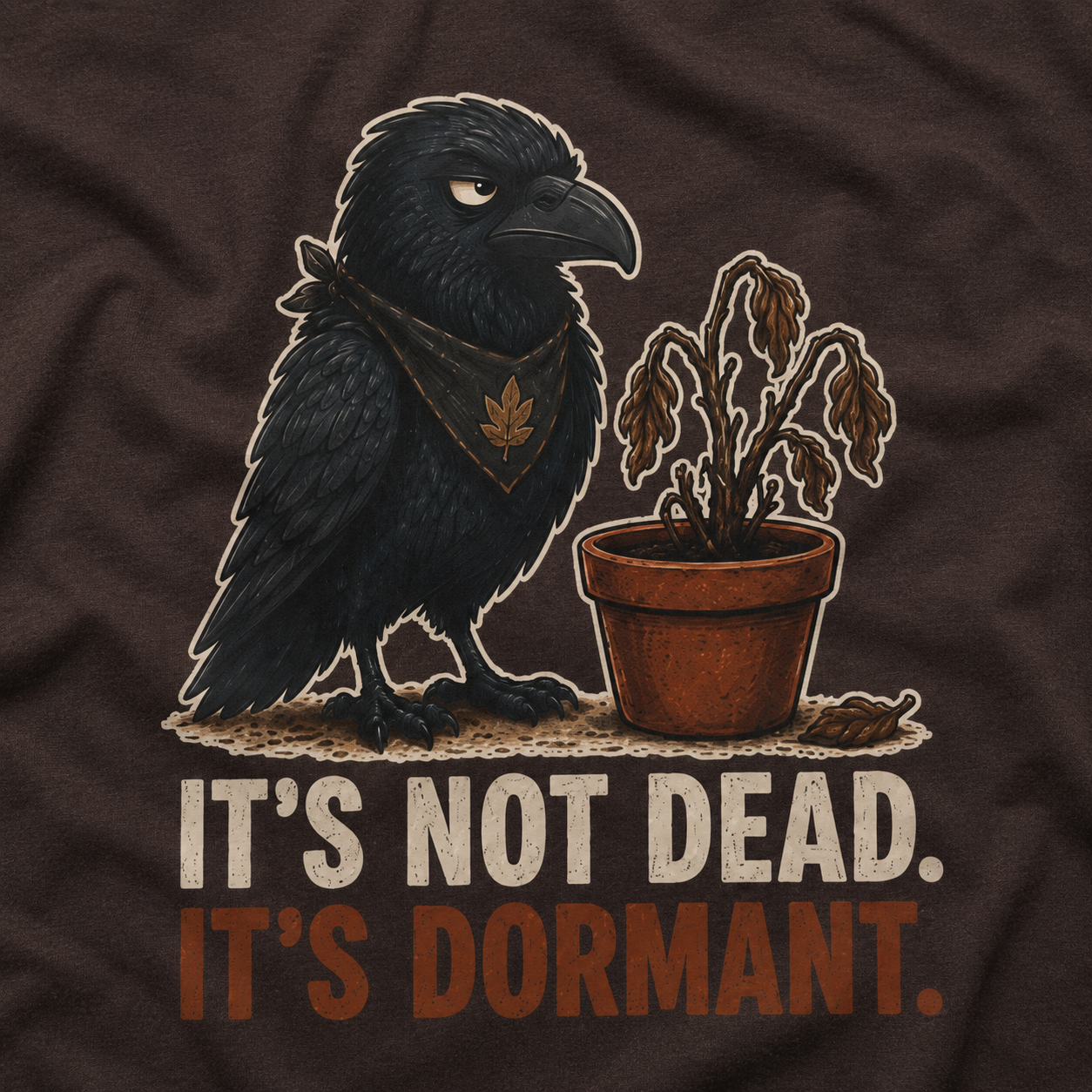 It's Not Dead, It's Dormant Echo T‑Shirt
